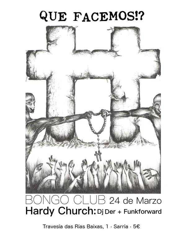 Cartel de Hardy Church: DJ Der e Funkforward no Bongo Club, 24 de marzo de 2016.